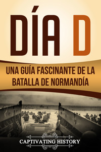 Día D - Captivating History - ebook