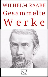 Wilhelm Raabe – Gesammelte Werke - Wilhelm  Raabe - ebook