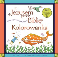 Z Jezusem przez Biblię Kolorowanka - Lloyd-Jones Sally - książka