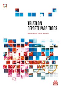 Triatlón. - Miguel Ángel Torres Navarro - ebook