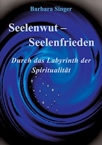 Seelenwut - Seelenfrieden - Barbara Singer - ebook