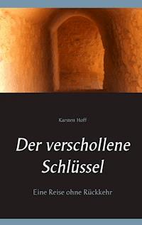 Der verschollene Schlüssel - Karsten Hoff - ebook