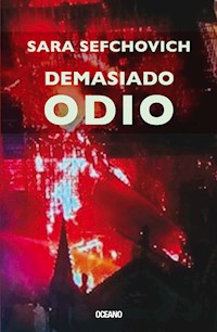 Demasiado odio - Sara Sefchovich - ebook