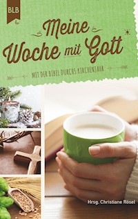 Meine Woche mit Gott - Christiane Rösel - ebook