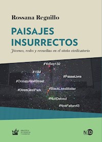 Paisajes insurrectos - Rossana Reguillo - ebook