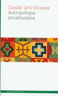 Antropologia strukturalna - Levi-Strauss Claude - książka