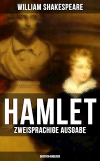HAMLET (Zweisprachige Ausgabe: Deutsch-Englisch) - William Shakespeare - ebook