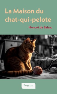La Maison du chat-qui-pelote - Honoré de Balzac - ebook