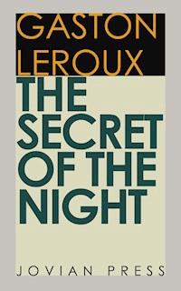 The Secret of the Night - Gaston Leroux - ebook