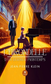L’hirondelle d’un dernier printemps - Jean-Pierre Klein - ebook