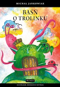 Baśń o Trolinku - Jankowiak Michał - książka