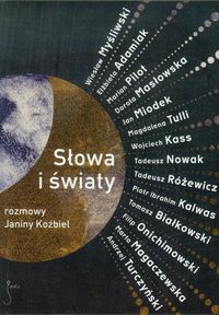 Słowa i światy Rozmowy Janiny Koźbiel -  - książka