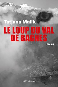 Le loup du Val de Bagnes - Tatjana Malik - ebook