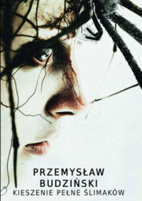 Kieszenie pełne ślimaków - Przemysław Budziński - ebook