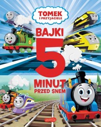 Tomek i przyjaciele Bajki 5 minut przed snem 2 - Żmichowska Beata - książka