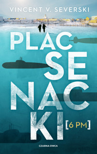 Plac Senacki, 6 PM - Vincent V. Severski - ebook + audiobook + książka