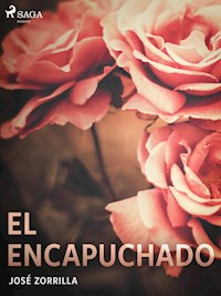 El encapuchado - José Zorrilla - ebook