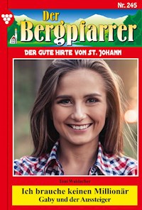 Ich brauche keinen Millionär - Toni Waidacher - ebook