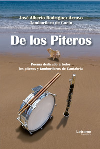 De los piteros - José Alberto Rodríguez Arroyo - ebook