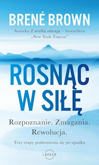Rosnąc w siłę - Brown Brené - książka