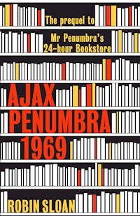 Ajax Penumbra - Robin Sloan - ebook