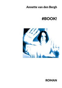 #BOOK! - Annette van den Bergh - ebook
