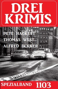 Drei Krimis Spezialband 1103 - Thomas West - ebook