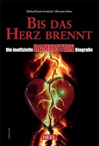 Die inoffizielle Rammstein Biografie - Michael Fuchs-Gamböck - ebook