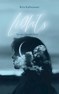Lights - Kira Kaltwasser - ebook