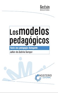 Los modelos pedagógicos - Julián De Zubiriá Samper - ebook
