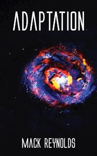 Adaptation - Mack Reynolds - ebook