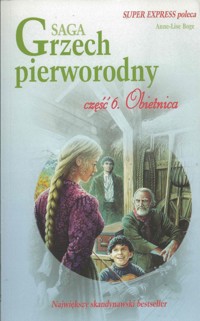 Grzech pierworodny. Obietnica - Anne-Lise Boge - ebook