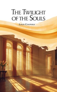 The Twilight of the Souls - Louis Couperus - ebook