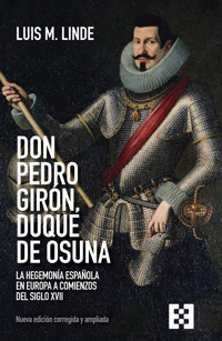 Don Pedro Girón, duque de Osuna - Luis María Linde de Castro - ebook
