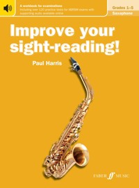 Improve your sight-reading! Saxophone Grades 1-5 - Paul Harris - ebook