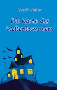 Die Karte des Weltenbummlers - Ursula Reiser - ebook