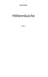 Höhenräusche - Alex Gfeller - ebook