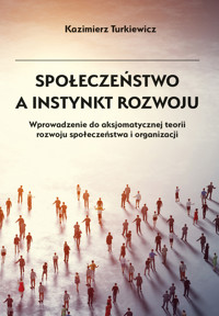Społeczeństwo a instynkt rozwoju - Kazimierz Turkiewicz - ebook + książka