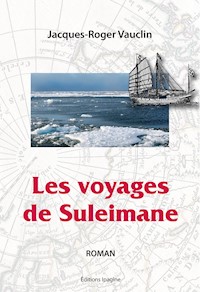 Les voyages de Suleimane - Jacques-Roger Vauclin - ebook