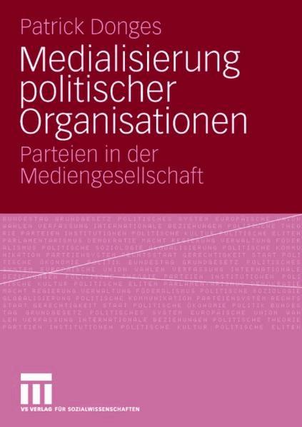 Medialisierung politischer Organisationen