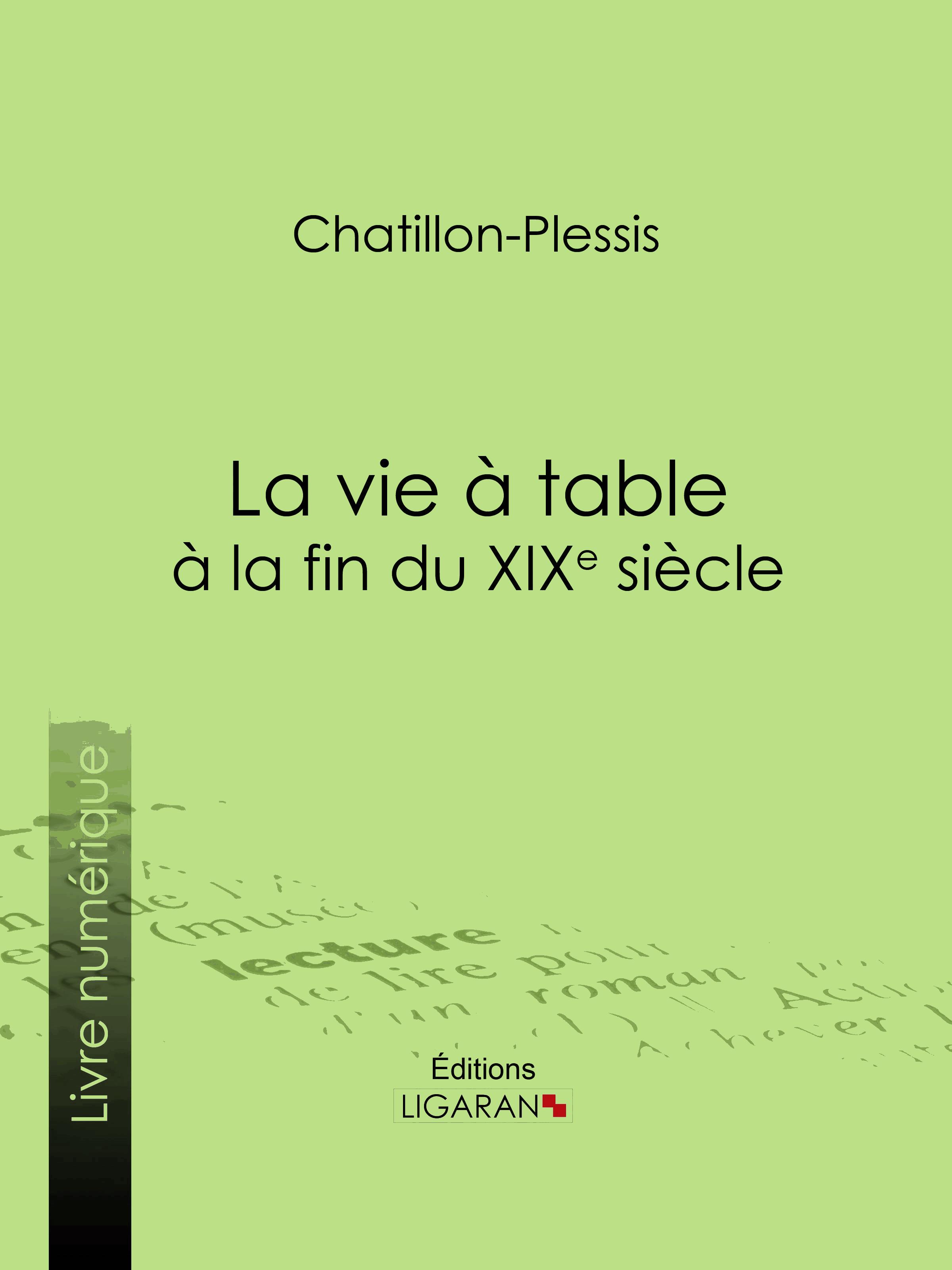 La vie à table à la fin du XIXe siècle