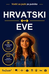 The Language Guide for Travelers - Croatian to Ewe - YouGuide - ebook