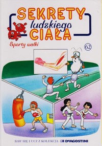 Sekrety ludzkiego ciała (62). Sporty walki - Albert Barillé - ebook