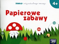 Papierowe zabawy 4+ Kolekcja indywidualnego rozwoju -  - książka