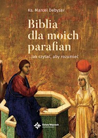 Biblia dla moich parafian - Debyser Marcel - książka