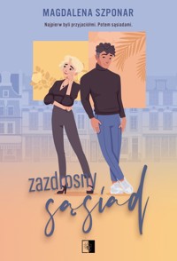 Zazdrosny sąsiad - Magdalena Szponar - ebook + audiobook + książka