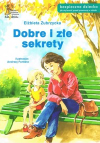 Dobre i złe sekrety - Elżbieta Zubrzycka - ebook + książka