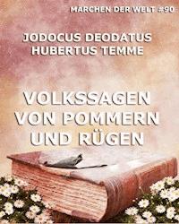 Volkssagen von Pommern und Rügen - Jodocus Deodatus Temme - ebook