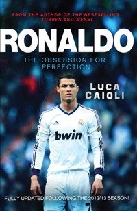 Ronaldo – 2014 Updated Edition Ronaldo – 2014 Updated Edition - Luca Caioli - ebook