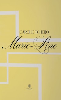 Marie-Line - Carole Tchero - ebook